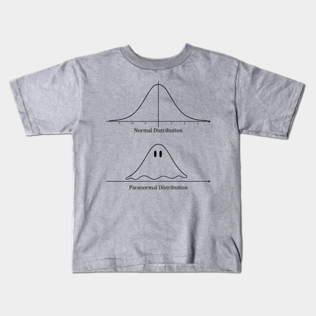 Normal Distribution, Paranormal Distribution Math Gift Kids T-Shirt by bethcentral